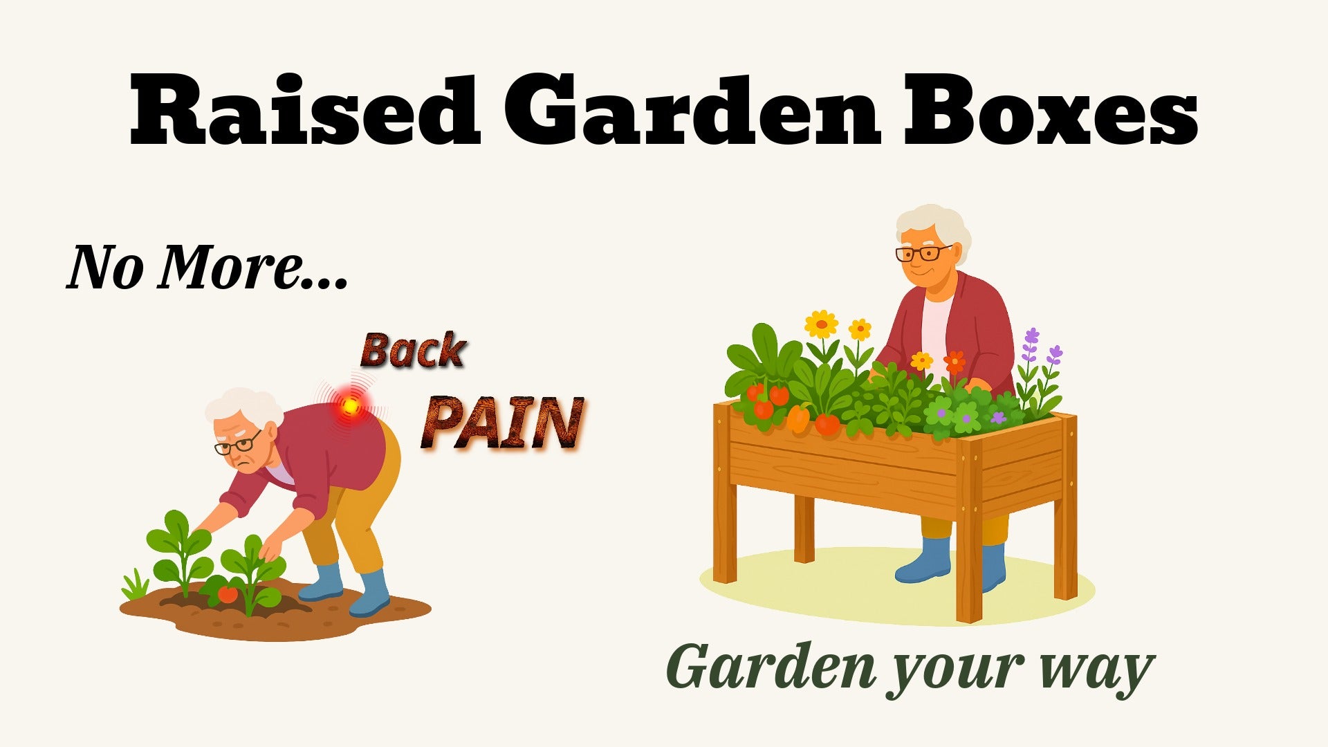 Illustration of an elderly person using raised garden boxes to avoid back pain, with text promoting the use of raised garden boxes.